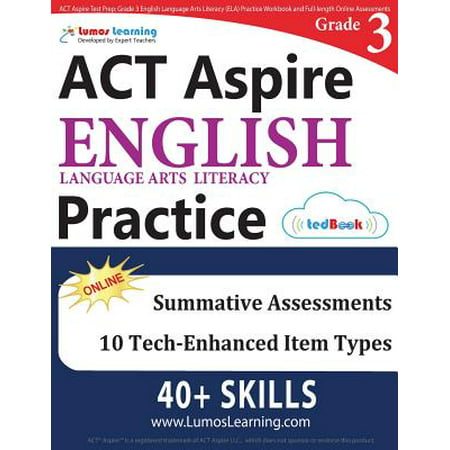 ACT Aspire Test Prep : Grade 3 English Language Arts Literacy (Ela) Practice Workbook and Full-Length Online Assessments: ACT Aspire Study (Best Mono Act In English)