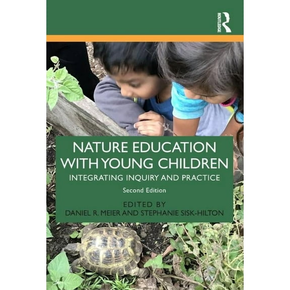 Nature Education with Young Children: Integrating Inquiry and Practice, (Paperback)