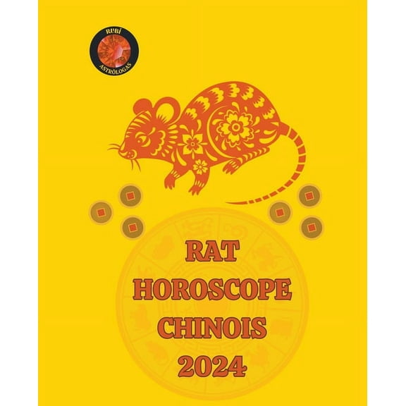 Rat Horoscope Chinois 2024, (Paperback)