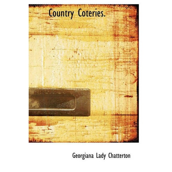 Country Coteries. (Other)