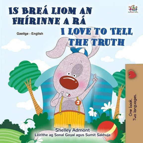 Irish English Bilingual Collection I Love to Tell the Truth (Irish English Bilingual Book for Kids), (Paperback)