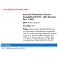 thumbnail image 2 of Automatic Transmission Dipstick - Compatible with 1998 - 2004 Mercedes-Benz SLK230 1999 2000 2001 2002 2003, 2 of 2