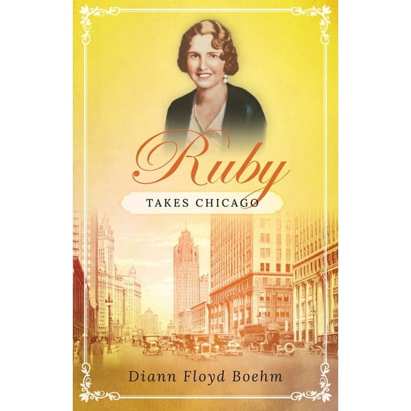 Ruby Takes Chicago, (Paperback)