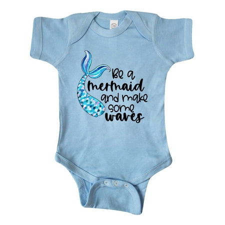 

Inktastic Be a Mermaid and Make Some Waves with Blue Mermaid Tale Gift Baby Boy or Baby Girl Bodysuit
