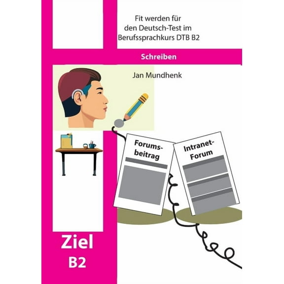 Fit werden fÃ¼r den Deutsch-Test fÃ¼r Berufssprachkurse DTB B2: Schreiben, (Paperback)