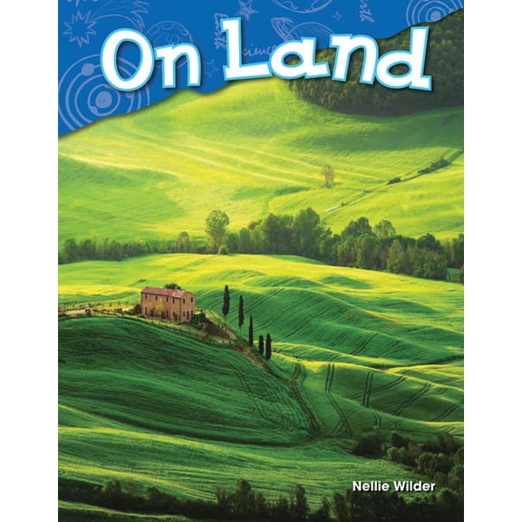Science: Informational Text On Land, (Paperback)