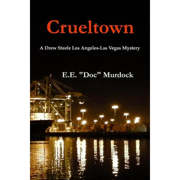 Crueltown : A Drew Steele Los Angeles-Las Vegas Mystery (Paperback)