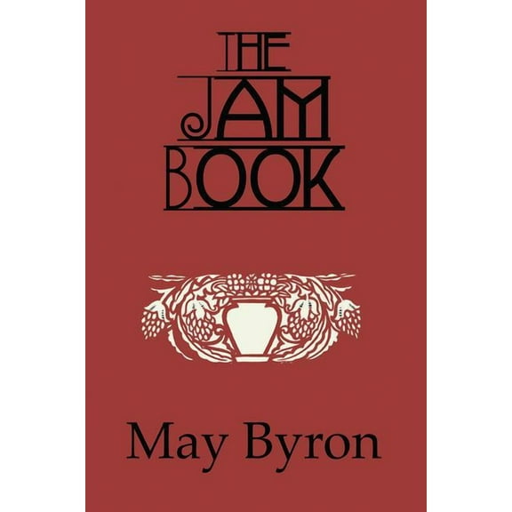 Kegan Paul Library of Culinary History a The Jam Book, (Paperback)