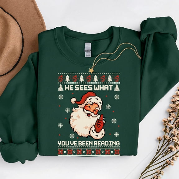 He Sees What You've Been Reading Bookish Ugly Xmas – T-Shirt, Hoodie & Sweatshirt – Book Lover's Christmas – Readers &