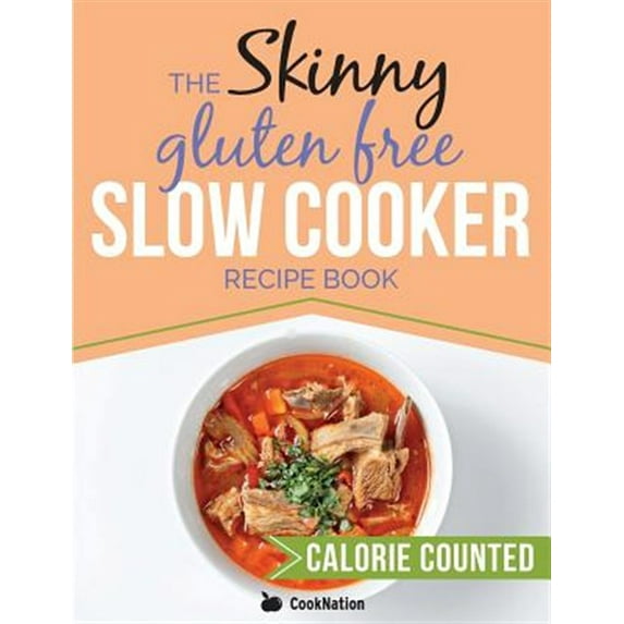 Pre-Owned The Skinny Gluten Free Slow Cooker Recipe Book (Paperback)