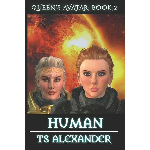 Queen's Avatar Human: Queen's Avatar: Book 2, Book 2, (Paperback)