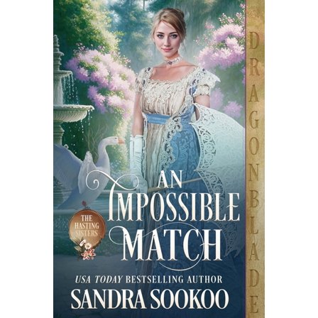 The Hasting Sisters An Impossible Match, Book 3, (Paperback)