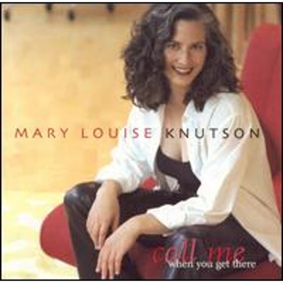 Pre-Owned Call Me When You Get There (CD 0789577081024) by Mary Louise Knutson