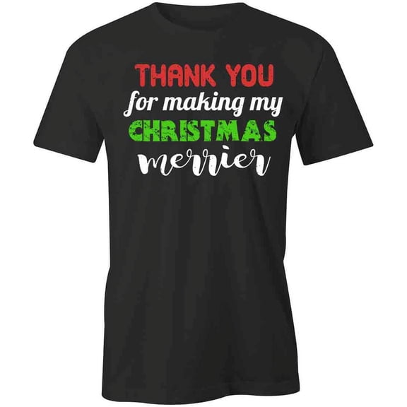 Making Christmas Merrier T-Shirt | Xmas Holiday Black Tee Gift
