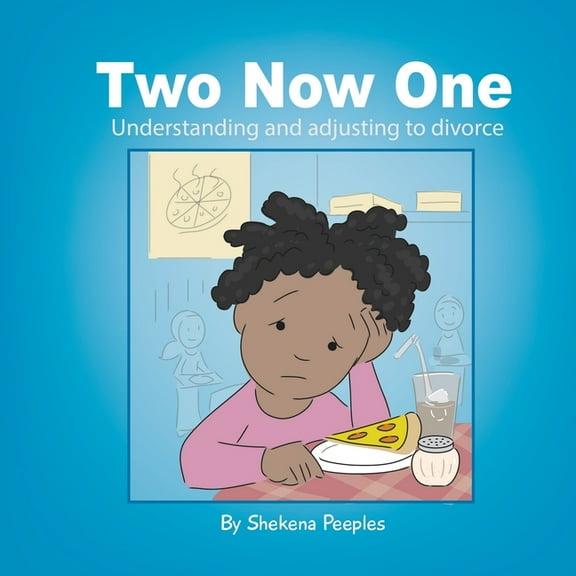 Two Now One: understanding and adjusting to divorce (Paperback)