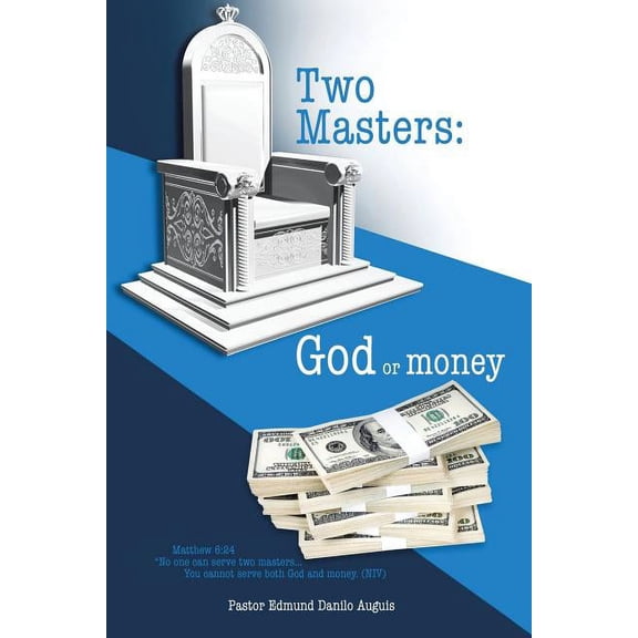 Two Masters: God or money, (Paperback)