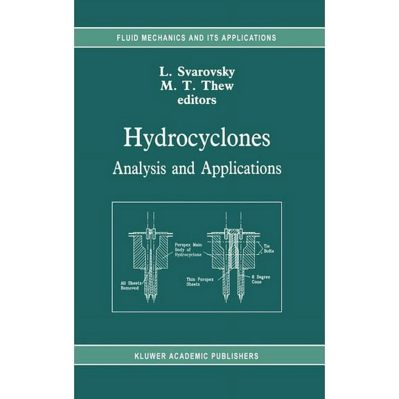 Fluid Mechanics and Its Applications Hydrocyclones: Analysis and Applications, Book 12, (Hardcover)