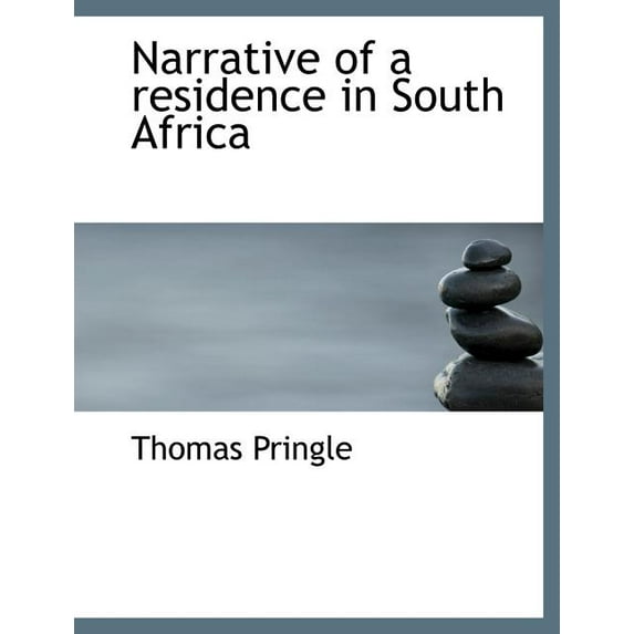 Narrative of a Residence in South Africa