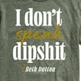 thumbnail image 3 of Yellowstone - Don't Speak Dipsh - Men's Short Sleeve Graphic T-Shirt, 3 of 6