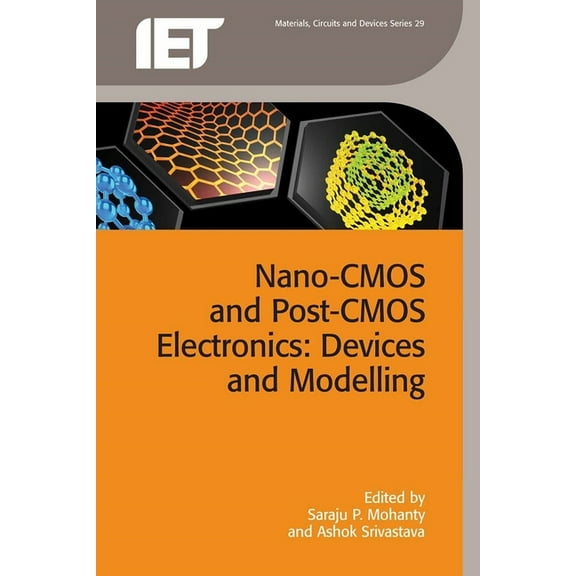 Materials, Circuits and Devices: Nano-CMOS and Post-CMOS Electronics: Devices and Modelling (Hardcover)