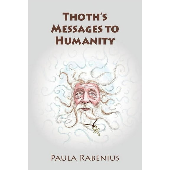 Thoth's Messages to Humanity: Book 1, (Paperback)