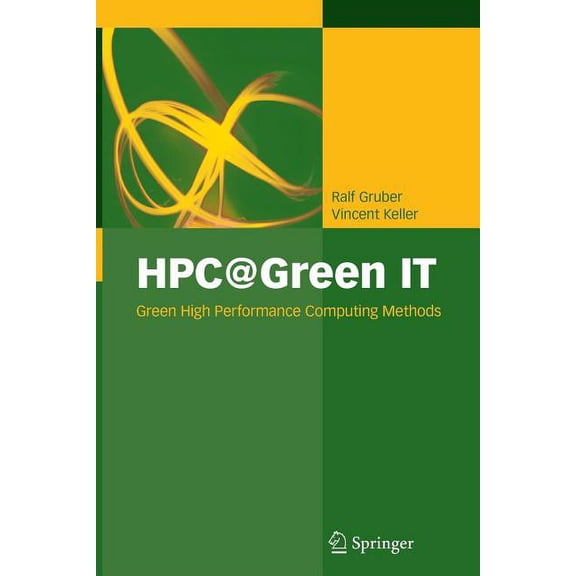 Hpc@green It: Green High Performance Computing Methods, (Paperback)