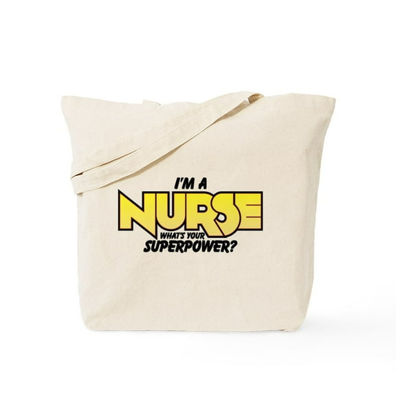CafePress - I'm A Nurse What's Your Superpower Tote Bag - Unisex Canvas Tote Bag, Beige, 1-Piece