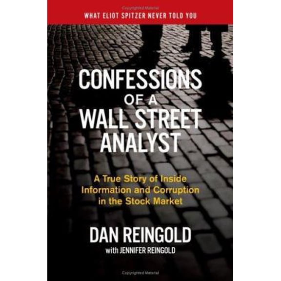 Pre-Owned Confessions of a Wall Street Analyst (Hardcover) 0060747692 9780060747695