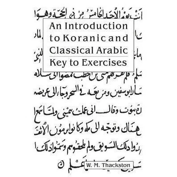 An Introduction to Koranic and Classical Arabic (Paperback)