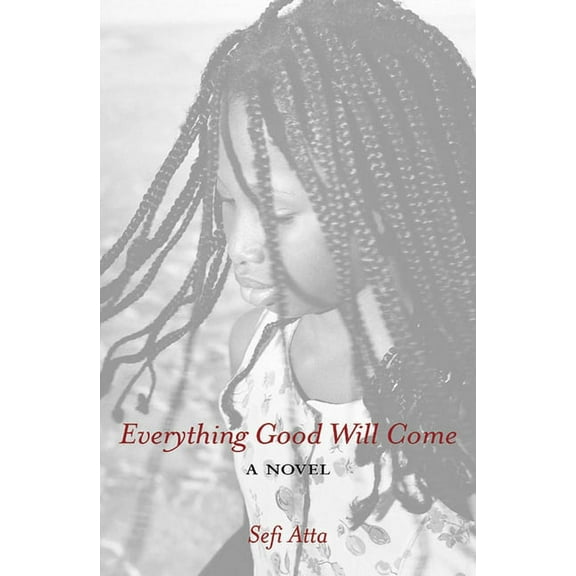 Everything Good Will Come (Hardcover)