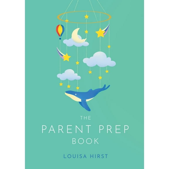 The Parent Prep Book, (Paperback)