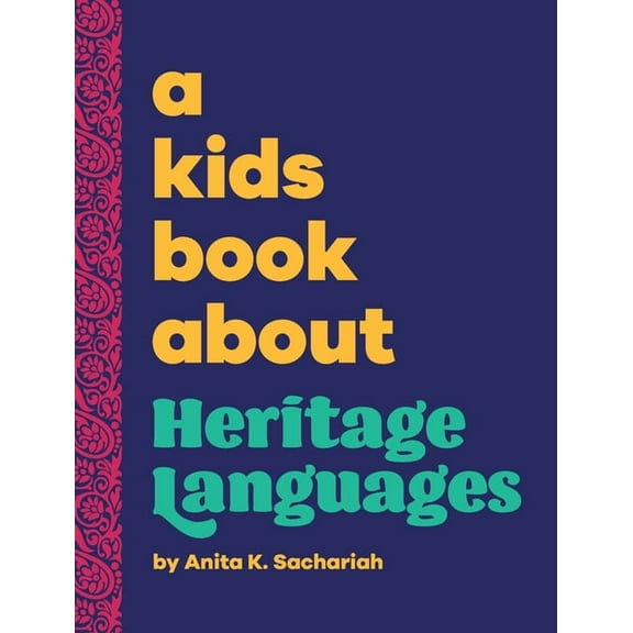 A Kids Book About Heritage Languages, (Hardcover)
