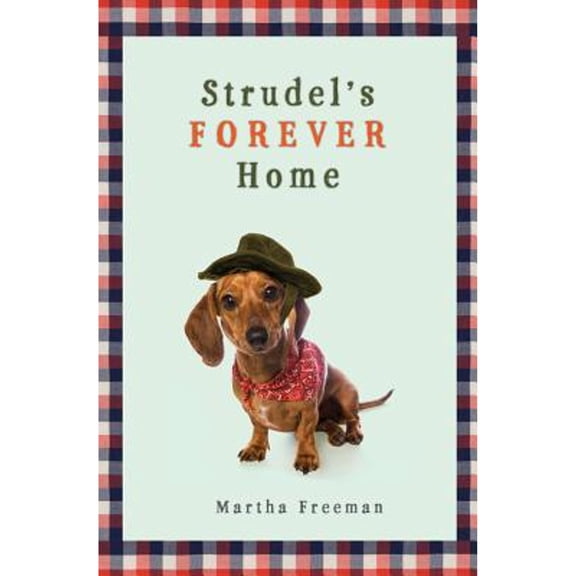 Pre-Owned Strudel's Forever Home (Hardcover)