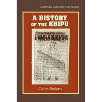 Cambridge Latin American Studies A History of the Khipu, Book 94, (Hardcover)