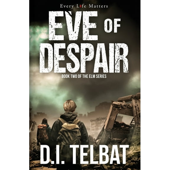 The ELM EVE of DESPAIR: America's Last Days, Book 2, (Paperback)