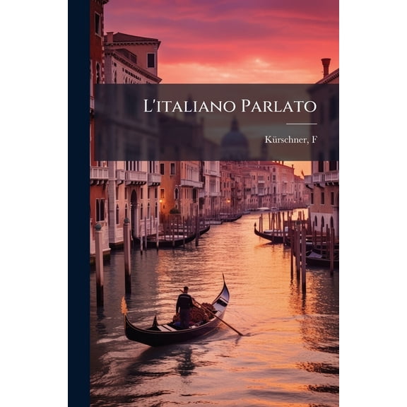 L'italiano Parlato, (Paperback)