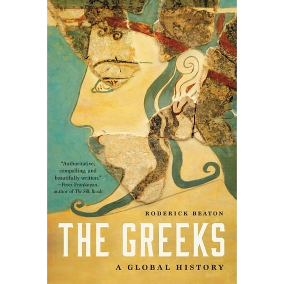 The Greeks: A Global History, (Paperback)