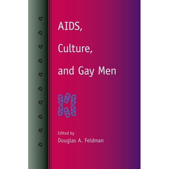 AIDS, Culture, and Gay Men, (Paperback)