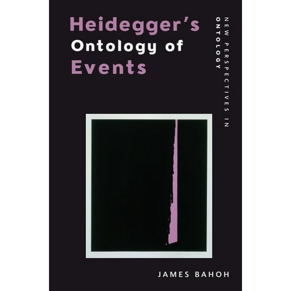 New Perspectives in Ontology Heidegger's Ontology of Events, (Paperback)