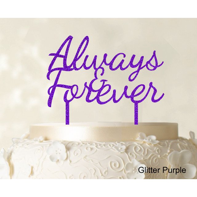 Always & Forever Custom Wedding Cake Topper Personalized Glitter Purple Cake Topper Color Option Available 6-7 Inches Wide