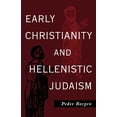 thumbnail image 2 of Early Christianity and Hellenistic Judaism, (Paperback), 2 of 2
