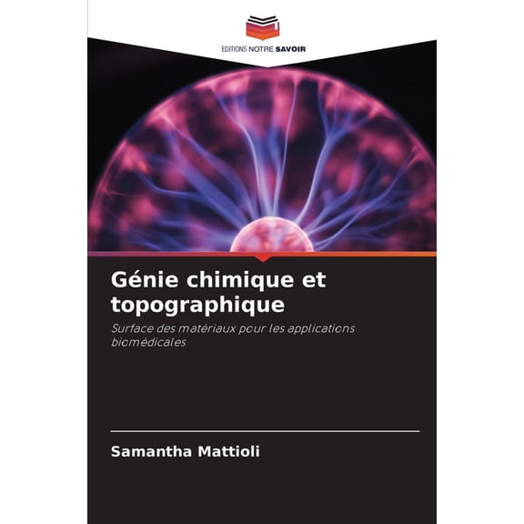 Génie chimique et topographique, (Paperback)