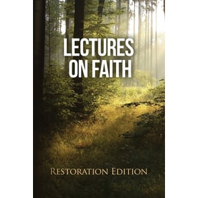 Pre-Owned Lectures on Faith: Restoration Edition (Paperback) 1951168704 9781951168704