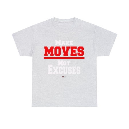 DJH Apparel | Make Moves Not Excuses Motivational Unisex T-shirt DJH Apparel | Make Moves Not Excuses Motivational Unisex T-shirt