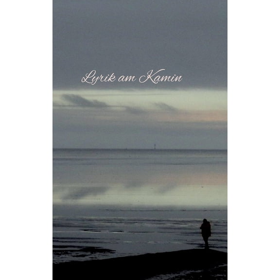Lyrik am Kamin : Anthologie (Paperback)