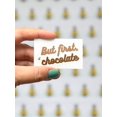thumbnail image 3 of Chocolate First | Sticker, 3 of 3