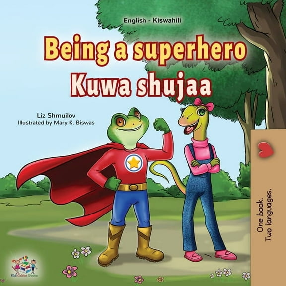 English Swahili Bilingual Collection Being a Superhero (English Swahili Bilingual Children's Book), (Paperback)