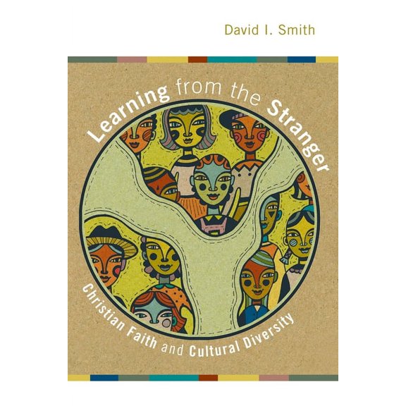 Learning from the Stranger: Christian Faith and Cultural Diversity, (Paperback)