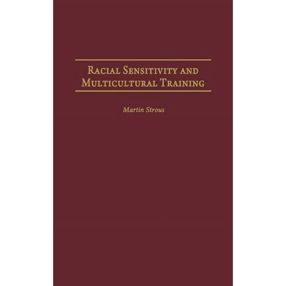 International Contributions in Psycholog Racial Sensitivity and Multicultural Training, (Hardcover)