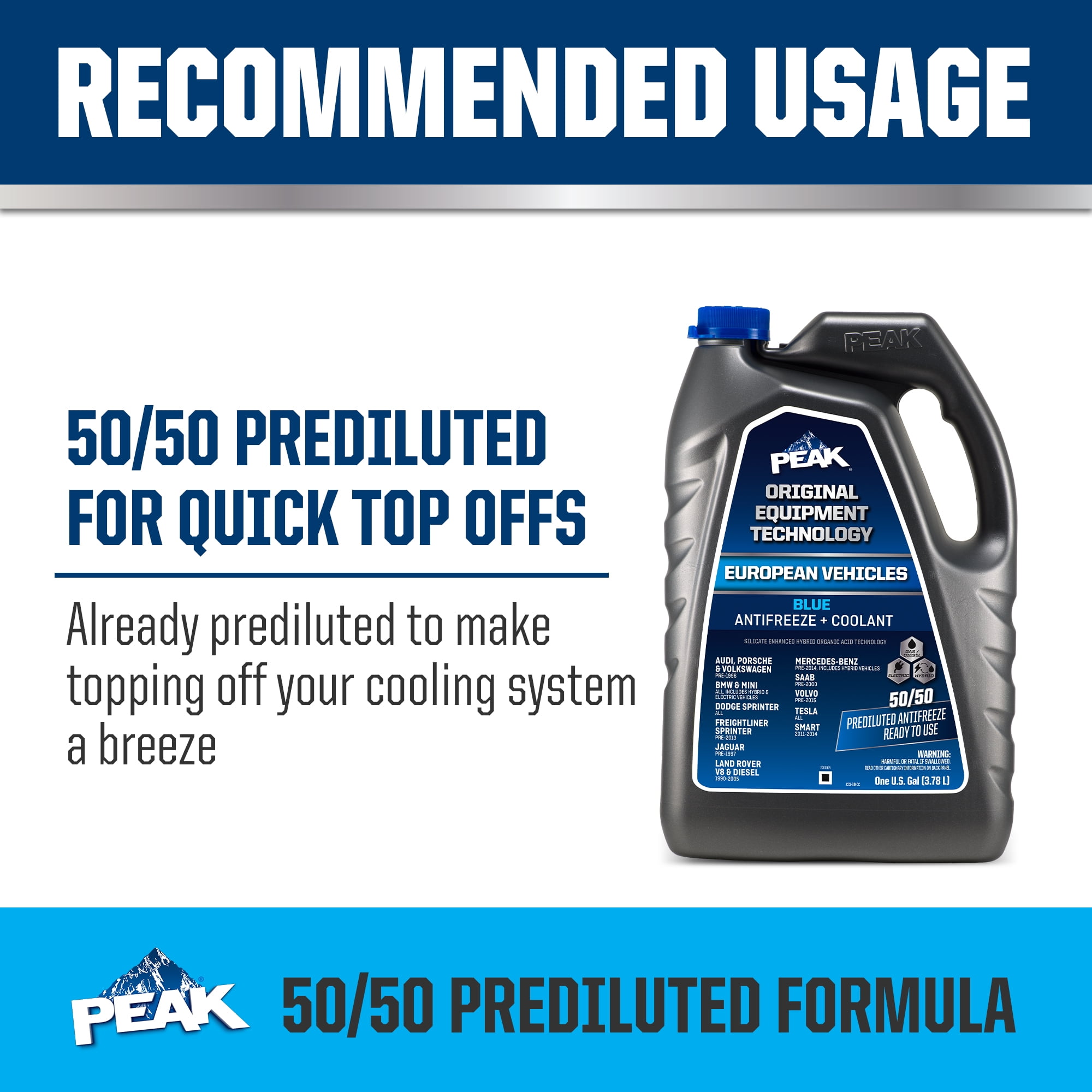 PEAK Original Equipment Technology European Vehicles Blue, 50/50 Prediluted Antifreeze & Coolant, 1 gal